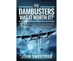 KNYGA Sweetman John Dambusters - 'Was the Raid Worthwhile?'