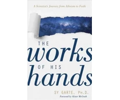 KNYGA Sy Garte Works of His Hands – A Scientist's Journey from Atheism to Faith