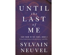 KNYGA Sylvain Neuvel Until the Last of Me