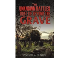KNYGA Sylvester Alex Bosch Unknown Battles That Lie Beyond the Grave