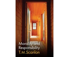 KNYGA T M Scanlon Morality and Responsibility