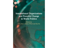 KNYGA T V Paul International Organizations and Peaceful Change in World Politics