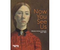 KNYGA Tabitha Barber Now You See Us: Women Artists in Britain 1520–1920