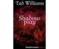 KNYGA Tad Williams Shadowplay