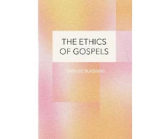 KNYGA Tadeusz Buksinski Ethics of Gospels