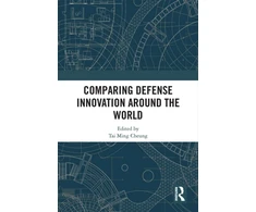 KNYGA Tai Ming Cheung Comparing Defense Innovation Around the World