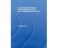 KNYGA Tamar Hodos Local Responses to Colonization in the Iron Age Mediterranean