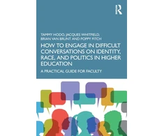 KNYGA Tammy L Hodo How to Engage in Difficult Conversations on Identity, Race, and Politics in Higher Education