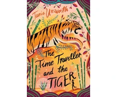 KNYGA Tania Unsworth Time Traveller and the Tiger