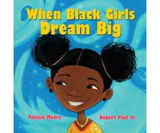 KNYGA Tanisia Moore When Juodas Girls Dream Big
