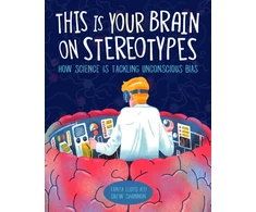 KNYGA Tanya Lloyd Kyi This Is Your Brain on Stereotypes