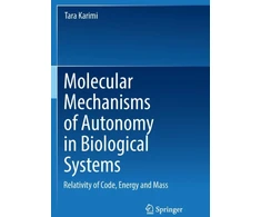 KNYGA Tara Karimi Molecular Mechanisms of Autonomy in Biological Systems