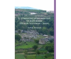KNYGA Tarek Ahmad Il complesso monumentale di Baitokaike (Hoson Sulaiman – Siria)