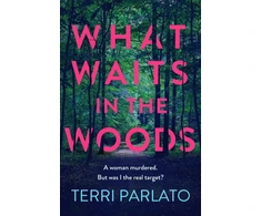 KNYGA Terri Parlato What Waits in The Woods