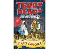 KNYGA Terry Deary Pirate Tales: The Pirate Prisoner