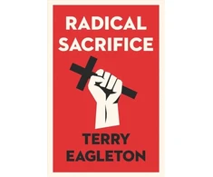 KNYGA Terry Eagleton Radical Sacrifice