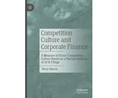 KNYGA Terry Harris Competition Culture and Corporate Finance