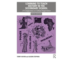 KNYGA Terry Haydn Learning to Teach History in the Secondary School