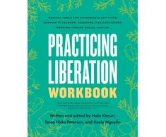 KNYGA Tessa Hicks Peterson Practicing Liberation Workbook