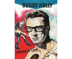 KNYGA The Buddy Holly Educational Foundation Words of Love: Buddy Holly