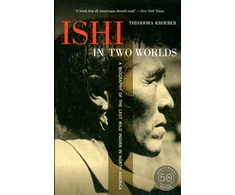 KNYGA Theodora Kroeber Ishi in Two Worlds, 50th Anniversary Edition
