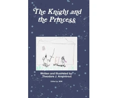 KNYGA Theodore J Armintrout Knight and the Princess