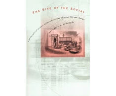 KNYGA Theodore R Schatzki Site of the Social