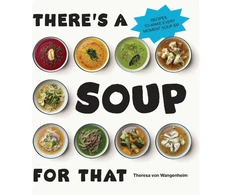 KNYGA Theresa Von Wangenheim There’s a Soup for That