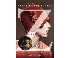KNYGA Therese Fowler Z: A Novel of Zelda Fitzgerald
