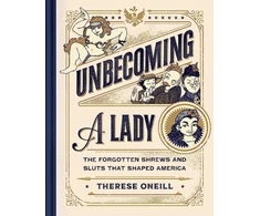 KNYGA Therese Oneill Unbecoming a Lady