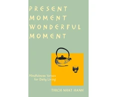 KNYGA Thich Nhat Hanh Present Moment Wonderful Moment