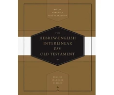 KNYGA Thom Blair Hebrew-English Interlinear ESV Old Testament, Biblia Hebraica Stuttgartensia (BHS) and English Standard Version (ESV)