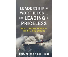 KNYGA Thom Mayer Leadership Is Worthless...But Leading Is Priceless