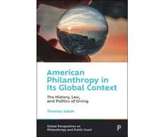 KNYGA Thomas Adam American Philanthropy in Its Global Context