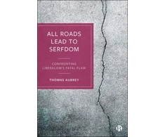 KNYGA Thomas Aubrey All Roads Lead to Serfdom
