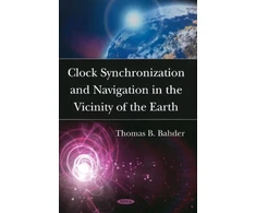 KNYGA Thomas B Bahder Clock Synchronization &amp; Navigation in the Vicinity of the Earth