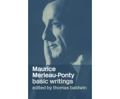 KNYGA Thomas Baldwin Maurice Merleau-Ponty: Basic Writings