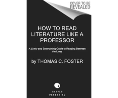 KNYGA Thomas C Foster How to Read Literature Like a Professor [Third Edition]