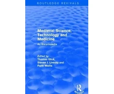 KNYGA Thomas F Glick Routledge Revivals: Medieval Science, Technology and Medicine (2006)