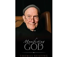 KNYGA Thomas Keating Manifesting God
