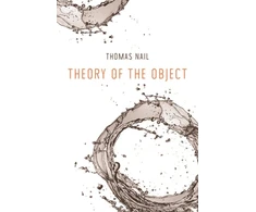KNYGA Thomas Nail Theory of the Object
