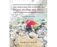KNYGA Thomas P Quinn Behavior and Ecology of Pacific Salmon and Trout