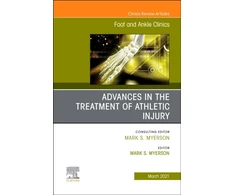 KNYGA Thomas P Sangiovanni Advances in the Treatment of Athletic Injury, An issue of Foot and Ankle Clinics of North America