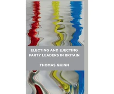 KNYGA Thomas Quinn Electing and Ejecting Party Leaders in Britain