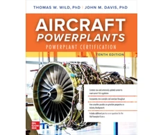 KNYGA Thomas W Wild Aircraft Powerplants: Powerplant Certification, Tenth Edition