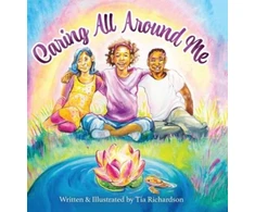 KNYGA Tia Richardson Caring All Around Me