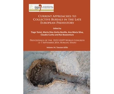 KNYGA Tiago Tom Current Approaches to Collective Burials in the Late European Prehistory