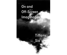 KNYGA Tiffany Sia: On and Off-Screen Imaginaries