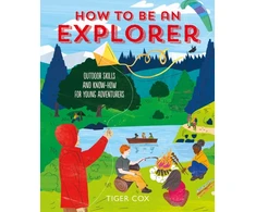 KNYGA Tiger Cox How To Be An Explorer