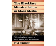 KNYGA Tim Brooks Blackface Minstrel Show in Mass Media
